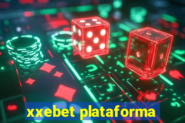 xxebet plataforma